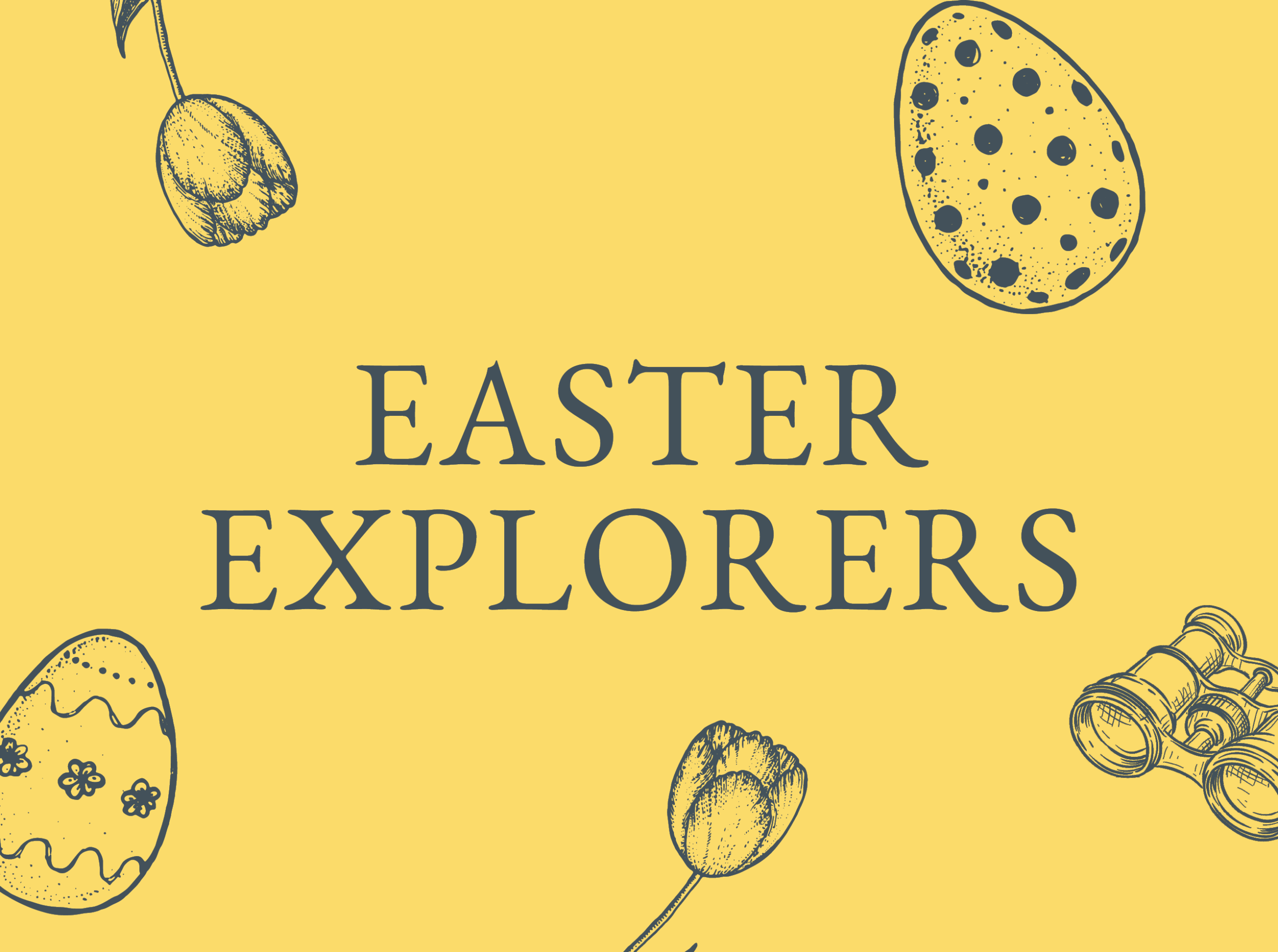  Family Easter Activities – Easter Explorers