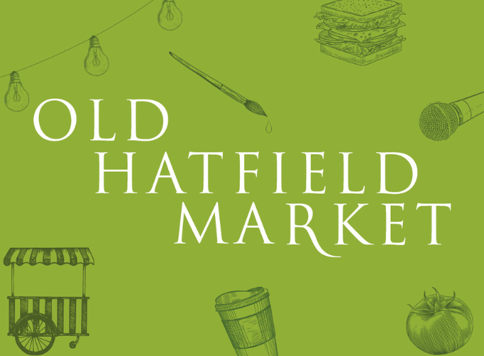 Old Hatfield Market - Hatfield Park